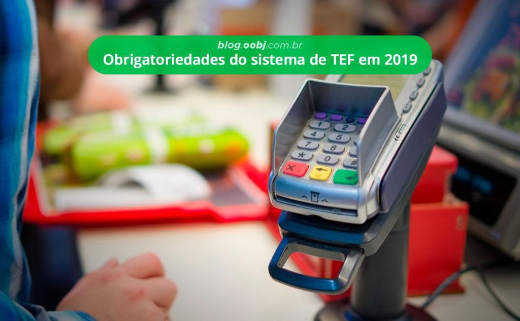 obrigatoriedade TEF 2019